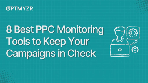 These PPC Monitoring Tools Help You Catch Issues Early (2025 Guide)