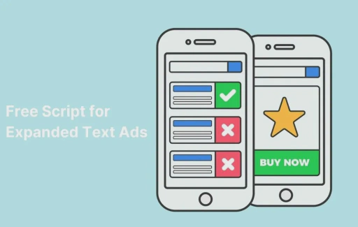 Try this free script for Expanded Text Ads
