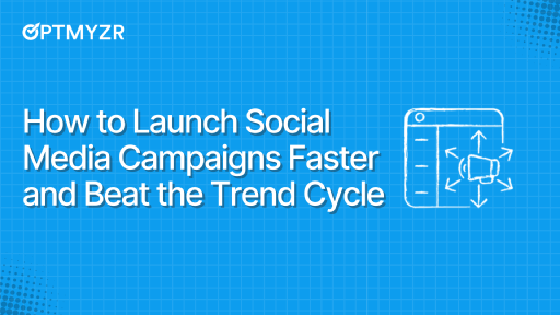 So starten Sie Social-Media-Kampagnen schneller und schlagen den Trendzyklus