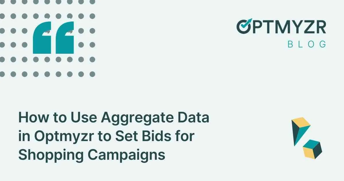How to Use Aggregate Data to Set Bids for Shopping Campaigns
