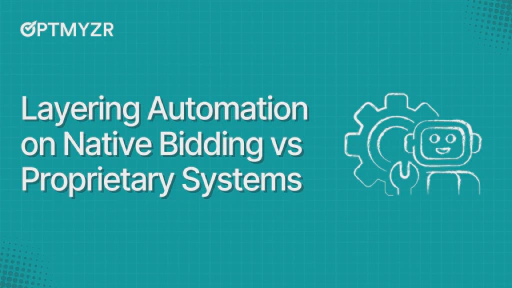 Why Layering Automation on Native Bidding Can Outperform Proprietary Systems