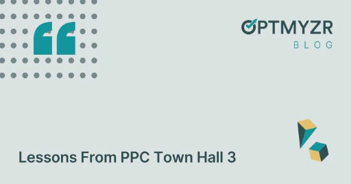 Lessons From PPC Town Hall 3