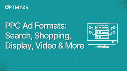 PPC Ad Formats: Search, Shopping, Display, Video & More for Google, Microsoft & Amazon Ads