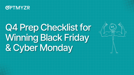 Q4 Prep Checklist for Winning Black Friday & Cyber Monday