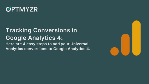 4 Easy Steps to Add Your Universal Analytics Conversions to Google Analytics 4