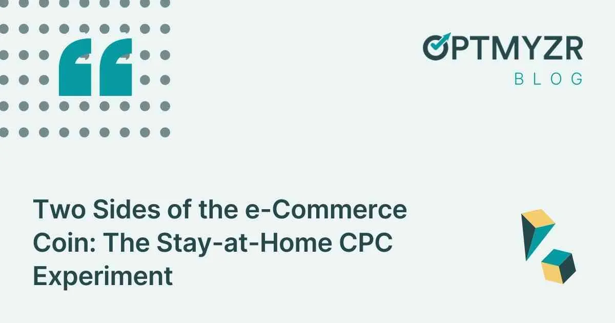 Two Sides of the e-Commerce Coin: The Stay-at-Home CPC Experiment