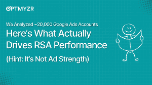 Nous avons analysé environ 20 000 comptes Google Ads. Voici ce qui influence réellement la performance des RSA (Indice : Ce n'est pas la force de l'annonce)