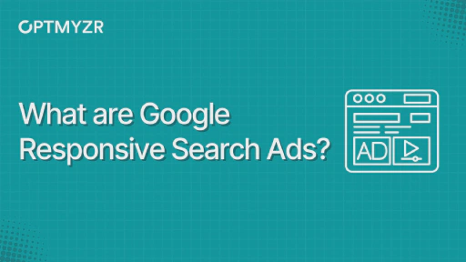 What Are Google Responsive Search Ads?