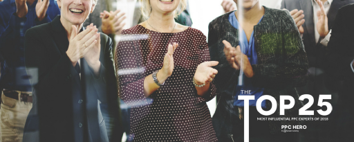 Humbled and Honored: Being Among the Top 25 Most Influential PPC Experts